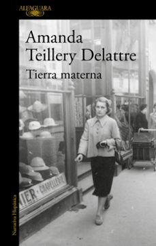 tierra materna (ebook)-amanda teillery delattre-9789563844917
