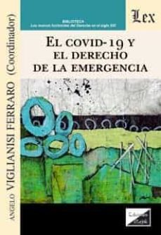 el covid-19 y el derecho de la emergencia-angelo viglianisi ferraro-9789564070117