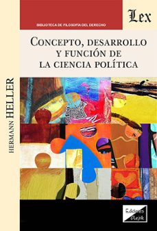 concepto, desarrollo y funcion de la ciencia politica-hermann heller-9789564075617
