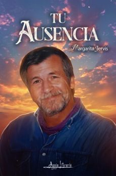 tu ausencia (ebook)-margarita jervis-9789564091617