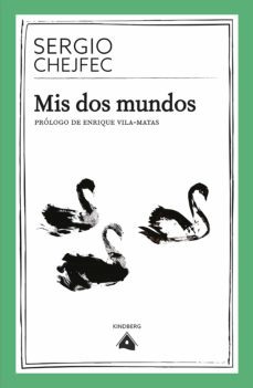 mis dos mundos (ebook)-sergio chejfec-9789569707117