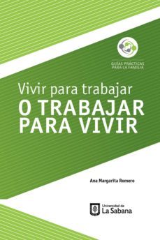 vivir para trabajar o trabajar para vivir (ebook)-ana margarita romero-9789581204717