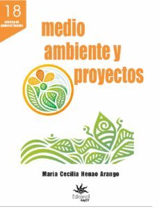 medio ambiente y proyectos (ebook)-maria cecilia henao arango-9789587206517