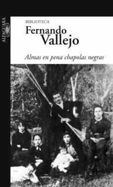 almas en pena chapolas negras (ebook)-fernando vallejo-9789587584417