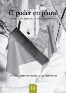 el poder en plural (ebook)-monica arango-alex betancourt-9789587740417