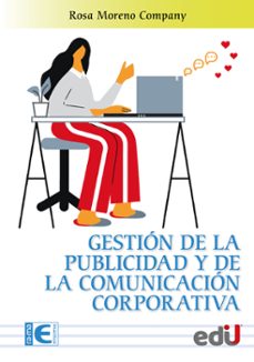 gestion de la publicidad y de la comunicacion corporativa (ebook)-rosa moreno-9789587926217
