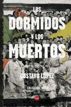 los dormidos y los muertos (ebook)-gustavo lopez-9789588969817