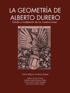 la geometria de alberto durero (ebook)-carlos alberto cardona suarez-9789589029817
