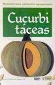 cucurbitaceas manuales para educacion agropecuaria-9789682432217
