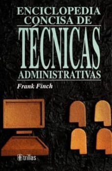 enciclopedia concisa de tecnicas administrativas-frank finch-9789682439117