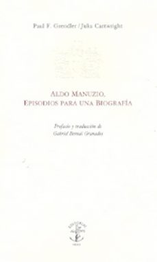 aldo manuzio, episodios para una biografia-paul f. grendler-julia cartwright-9789687870717