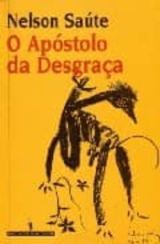 o apostolo da desgraça-nelson saute-9789722016117