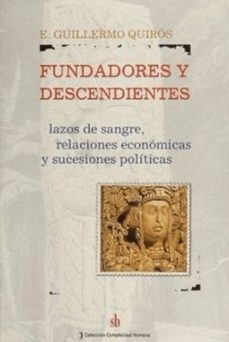 fundadores y descendientes-e guillermo quiros-9789871256617