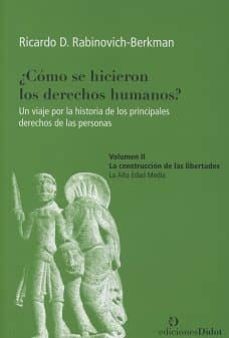 como se hicieron los derechos humanos?-ricardo d. rabinovich berkman-9789873620317