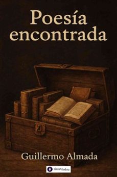poesia encontrada (ebook)-guillermo almada-9789874114617