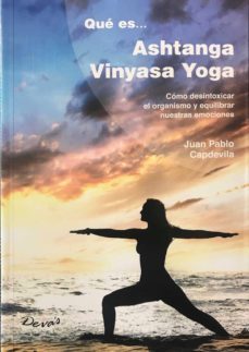 que es... ashtanga vinyasa yoga-juan pablo capdevila-9789875821217