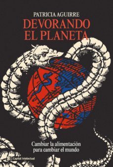 devorando el planeta (ebook)-patricia aguirre-9789876146517