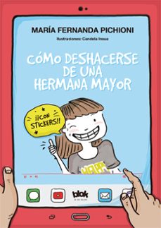 como deshacerse de una hermana mayor (ebook)-maría fernanda pichioni-9789876278317
