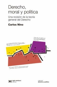 derecho, moral y politica: una revision de la teoria general del derecho (ebook)-carlos nino-9789876294317