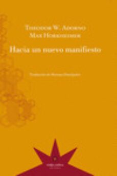 hacia un nuevo manifiesto-theodor w. adorno-max horkheimer-9789877120417