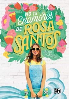 no te enamores de rosa santos (ebook)-nina moreno-9789877476217