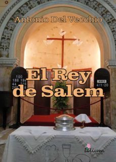el rey de salem (ebook)-antonio del vicchio-9789878344317