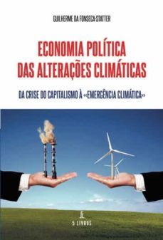 economia politica das alteraçoes climaticas-guilherme da fonseca statter-9789897825217