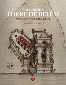 a magnifica torre de belem-jose manuel garcia-9789898657817