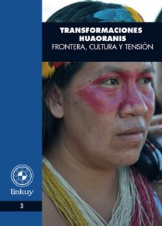transformaciones huaoranis (ebook)-laura m. rival-9789942092717