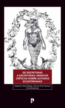 de escritoras a escritoras (ebook)-alejandra vela hidalgo-karina ortiz pacheco-9789978776117