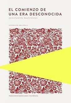 el comienzo de una era desconocida (historia de una vida iii)-konstantin paustovsky-9789992083017