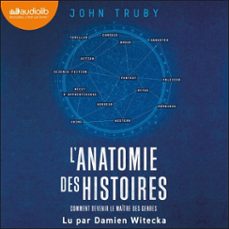 l'anatomie des histoires (audiolibro)-john truby-9791035419417