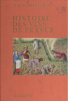 histoire des vins de france (ebook)-jean de kerdéland-9791037631817