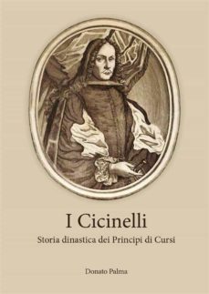 i cicinelli. storia dinastica dei principi di cursi (ebook)-9791221433517
