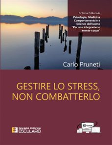 gestire lo stress, non combatterlo (ebook)-9791223039717