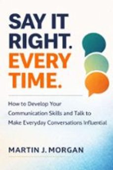 say it right every time (ebook)-morgan martin j.-9791224446217