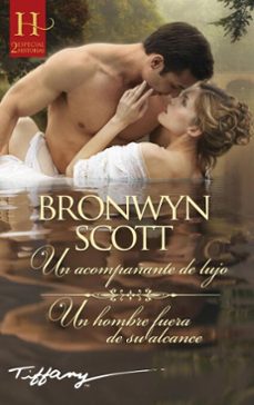 un acompañante de lujo - un hombre fuera de su alcance (ebook)-bronwyn scott-9791370170417