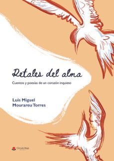 retales del alma-luis miguel mourareu torres-9791370354817