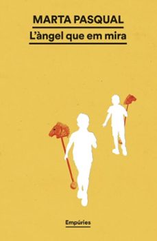 l'angel que em mira (ebook)-marta pasqual-9791387736217