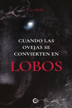 cuando las ovejas se convierten en lobos (ebook)-9791387763817