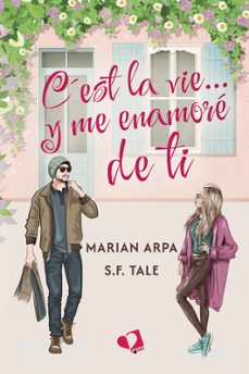 c est la vie... y me enamore de ti-marian arpa-s.f. tale-9791387832117