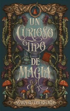 un curioso tipo de magia (ebook)-mara rutherford-9791387899417