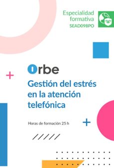 sead098po gestion del estres en la atencion telefonica-9791388000317