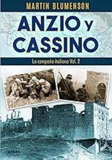 anzio y cassino. la campaña italiana (vol. 2)-martin blumenson-9791399006117