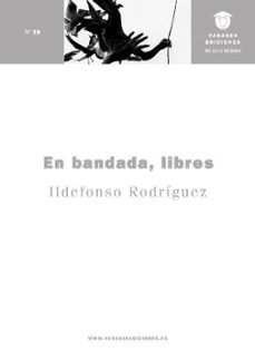 en bandada, libres-ildefonso rodriguez-9791399018417