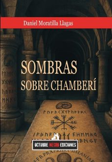 sombras desde chamberi-daniel moratilla llagas-9791399103717