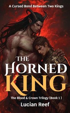 the horned king: a cursed bond between two kings (ebook)-lucian reef-9798215090817