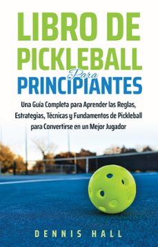 libro de pickleball para principiantes (ebook)-dennis hall-9798215260517