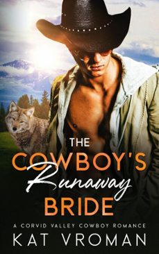 the cowboy’s runaway bride (ebook)-kat vroman-9798230044017