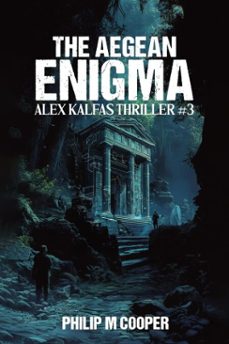 the aegean enigma (ebook)-philip cooper-philip m cooper-9798230170617